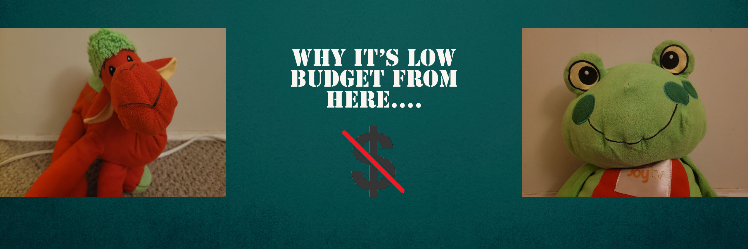 Low Budget